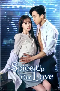 Read more about the article Spice Up Our Love Season 1 (Complete) | Korean Drama