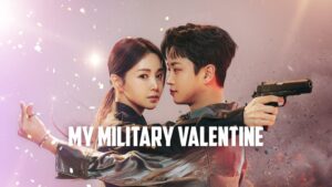 Read more about the article My Military Valentine Season 1 (Complete) | Korean Drama