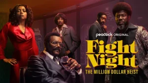 Read more about the article Fight Night: The Million Dollar Heist Season 1 (Complete) | TV Series