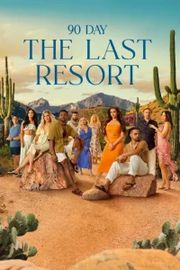 Read more about the article 90 Day: The Last Resort Season 2 (Complete) | TV Series