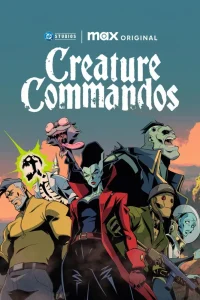 Read more about the article Creature Commandos Season 1 (Complete) | TV Series