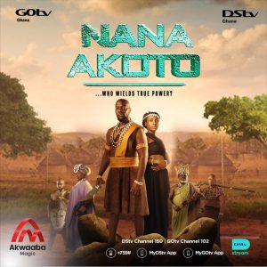 Read more about the article Nana Akoto Season 1 (Complete) – Ghana Series