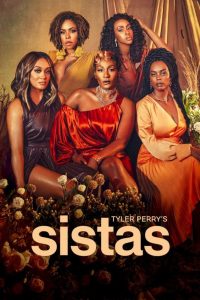 Read more about the article Tyler Perry’s Sistas Season 8 (Complete) | TV Series