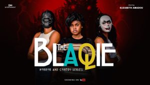 Read more about the article The Blaqie Season 1 (Complete) – Nollywood Series