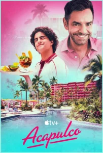 Read more about the article Acapulco Season 3 (Complete) | TV Series