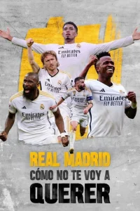 Read more about the article Real Madrid: How Could I Not Love You Season 1 (Complete) | TV Series