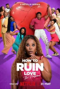 Read more about the article How to Ruin Love Season 1 (Complete) – SA Series