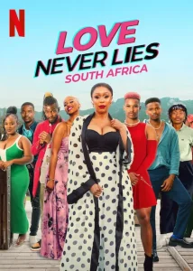 Read more about the article Love Never Lies: South Africa Season 1 (Complete) – SA Series