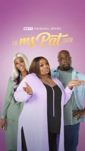 Read more about the article The Ms Pat Show – Season 3 (Complete) | TV Series