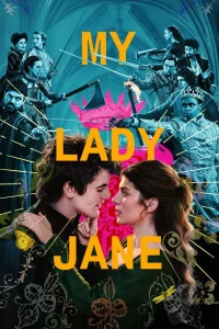 Read more about the article My Lady Jane Season 1 (Complete) | TV Series