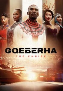 Read more about the article GQEBERHA: The Empire Season 2 (Complete) – SA Series