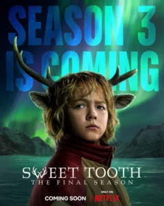 Read more about the article Sweet Tooth Season 3 (Complete) | TV Series