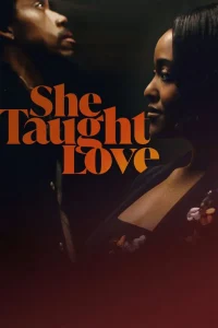 Read more about the article She Taught Love (2024)