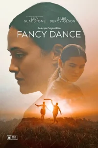 Read more about the article Fancy Dance (2023)