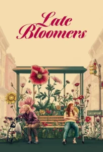 Read more about the article Late Bloomers (2024)