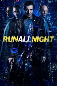 Read more about the article Run All Night (2015)