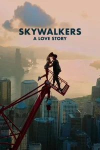 Read more about the article Skywalkers: A Love Story (2024)