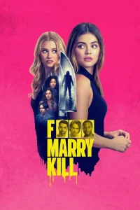 Read more about the article F*** Marry Kill (2024)